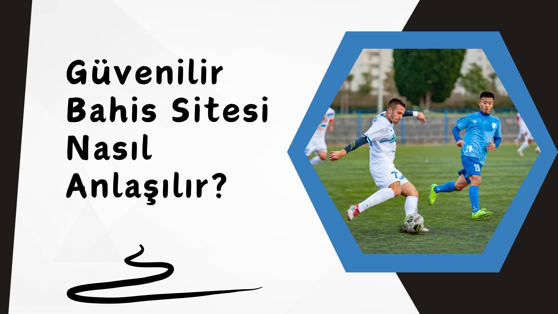 Güvenilir Bahis Sitesi Nasıl Anlaşılır